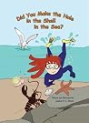 Did You Make the Hole in the Shell in the Sea? (Seatales Sea Animal Series #2)
