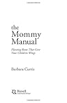 The Mommy Manual:...