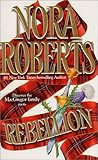 Rebellion by Nora Roberts