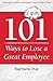 101 Ways to Lose a Great Employee: A Manager's Guide to Saying and Doing the Right Thing