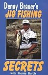 Denny Brauer's Jig Fishing Secrets