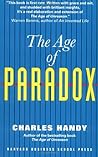 The Age of Paradox by Charles B. Handy