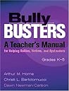 Bully Busters: A Teacher's Manual for Helping Bullies, Victims, and Bystanders : Grades K-5