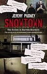 Snowtown: The Bod...