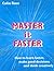 Master it Faster