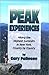 Peak Experiences Ã Hiking the Highest Summits of New York, County by County: Hiking the Highest Summits in New York, County by County