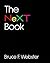 The NeXT Book by Bruce F. Webster
