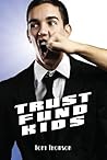 Trust Fund Kids