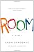 Room by Emma Donoghue Room by Emma Donoghue