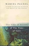 The Time of Secrets and the Time of Love