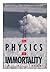 The Physics of Immortality by Frank J. Tipler
