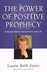 Power of Positive Prophecy: Finding the Hidden Potential in Everyday Life
