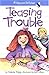 Teasing Trouble (Hopscotch Hill School)