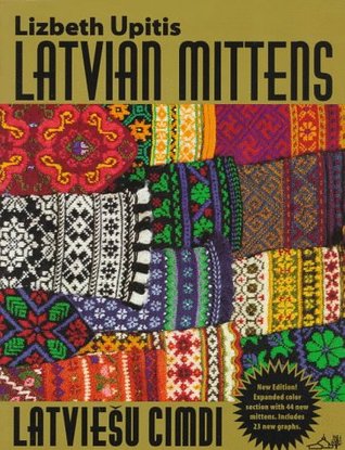 Latvian Mittens: Traditional Designs & Techniques (Paperback)