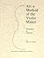 Art & Method of the Violin Maker: Principles and Practices (Book Four of the Strobel Series for Violin Makers)