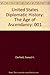 United States Diplomatic History: From Revolution To Empire, Vol. 1 To 1914