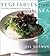 Vegetables from the Sea: Everyday Cooking with Sea Greens