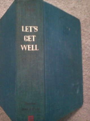Let's Get Well: A Practical Guide to Renewed Health Through Nutrition (Hardcover)