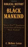 Biblical History of Black Mankind Biblical History of Black Mankind