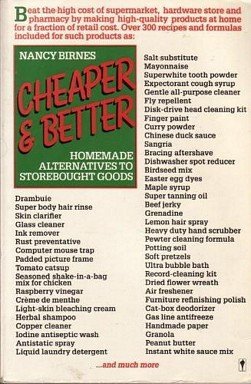 Cheaper and Better: Homemade Alternatives to Storebought Goods (Paperback)