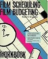 Film Scheduling/Film Budgeting Workbook