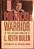 Political Warrior: The Life And Times of L. Keith Bulen