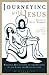 Journeying with Jesus: Personal Reflections on the Stations of the Cross and Resurrection: The Mowbray Lent Book 2013