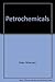 Petrochemicals (Umist Series in Science and Technology)