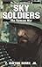 Sky Soldiers: The Illustrated History of the Vietnam War