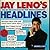 Jay Leno's Headlines by Jay Leno