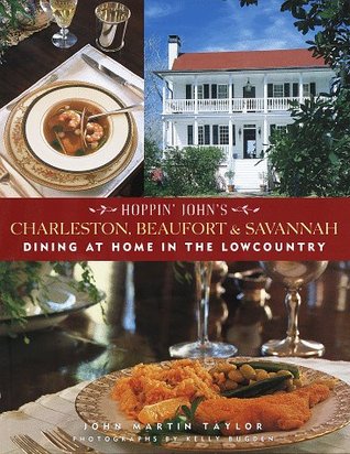 Hoppin' John's Charleston, Beaufort & Savannah: Dining at Home in the Lowcountry (Hardcover)