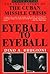 Eyeball to Eyeball: The Inside Story of the Cuban Missile Crisis