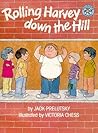 Rolling Harvey Down the Hill