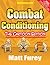Combat Conditioning by Matt Furey