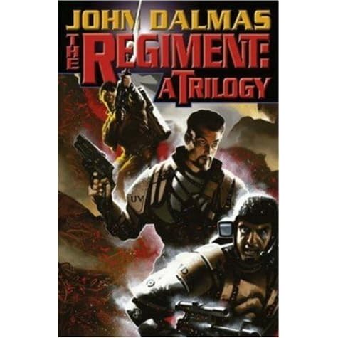 The Regiment The Regiment 1 By John Dalmas Reviews