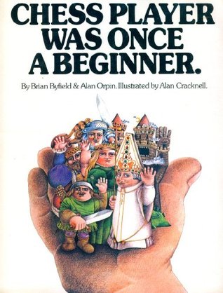 Every Great Chess Player Was Once a Beginner (Hardcover)