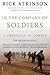 In the Company of Soldiers: A Chronicle of Combat