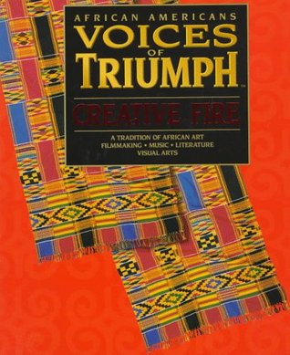 African Americans: Voices of Triumph: Creative Fire (Hardcover)