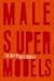 Male Super Models by George Wayne
