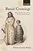 Racial Crossings: Race, Intermarriage, and the Victorian British Empire (Oxford Historical Monographs)