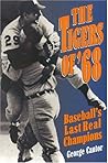 The Tigers of '68: Baseball's Last Real Champions The Tigers of '68: Baseball's Last Real Champions