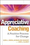 Book cover for Appreciative Coaching: A Positive Process for Change