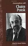 Conversations with Chaim Potok (Literary Conversations Series) Conversations with Chaim Potok (Literary Conversations Series)