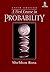 A First Course in Probability by Sheldon M. Ross