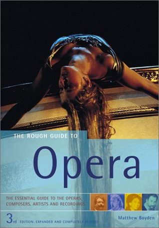 The Rough Guide to Opera (3rd edition)