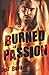 Burned by Passion