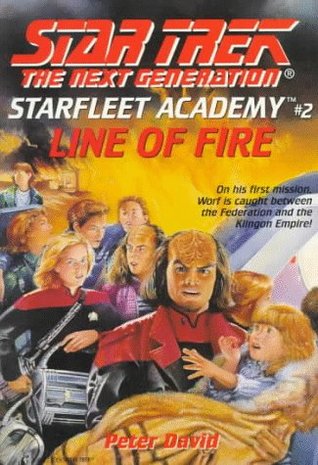 Line of Fire (Star Trek: The Next Generation - Starfleet Academy, #2)