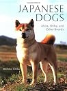 Japanese Dogs: Akita, Shiba, and Other Breeds