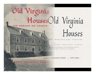 Old Virginia Houses - The Mobjack Bay Country (Hardcover)