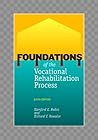 Foundations of the Vocational Rehabilitation Process